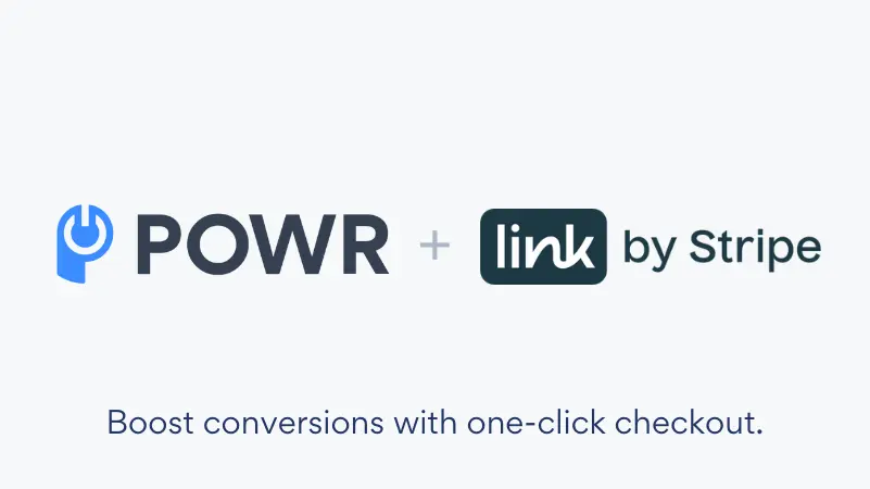 POWR + Link by Stripe