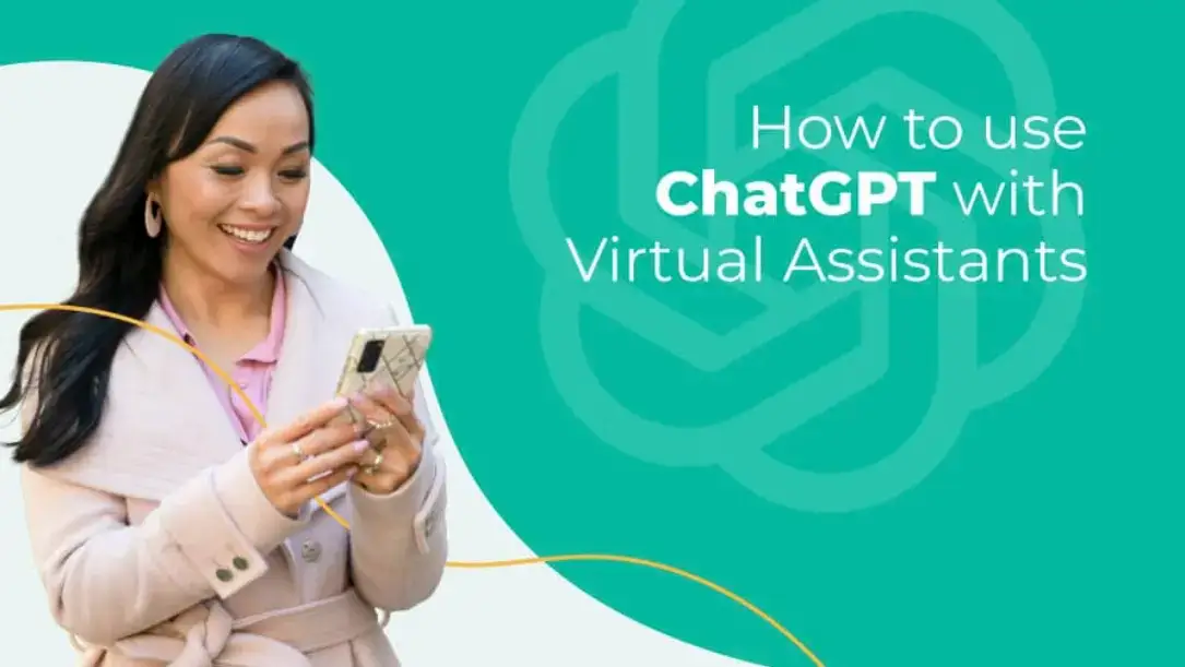 ChatGPT as a virtual assistant